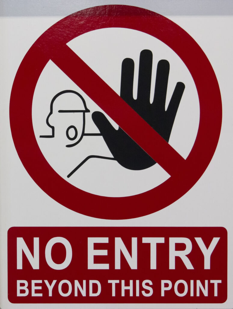 a sign that prevents entry 